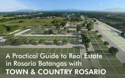 A Practical Guide to Real Estate Rosario Batangas with Town & Country Rosario